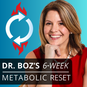 Dr. Boz 6 week Metabolic Reset